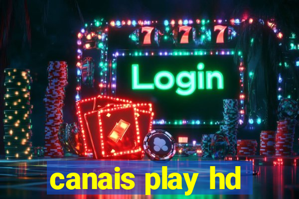 canais play hd